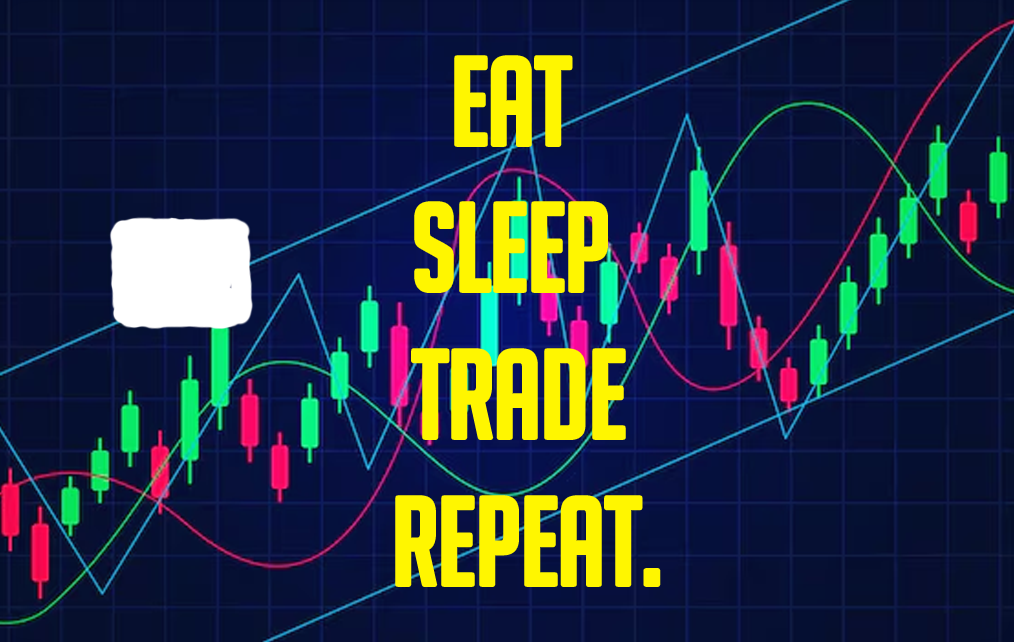 EAT SLEEP TRADE REPEAT