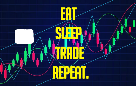 EAT SLEEP TRADE REPEAT